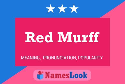 Постер имени Red Murff