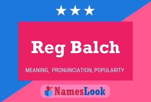 Постер имени Reg Balch