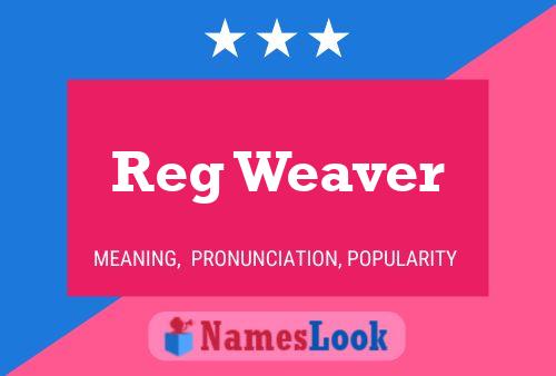 Постер имени Reg Weaver