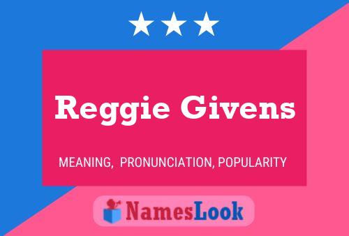 Постер имени Reggie Givens