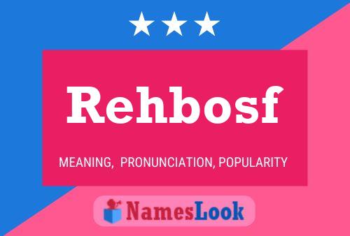 Постер имени Rehbosf