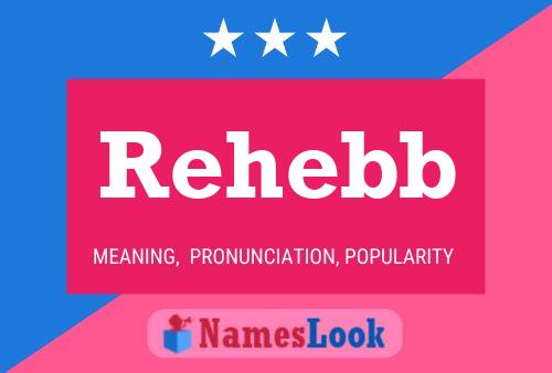 Постер имени Rehebb