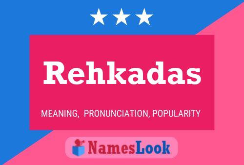 Постер имени Rehkadas