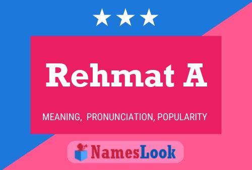 Постер имени Rehmat A