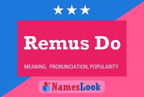 Постер имени Remus Do