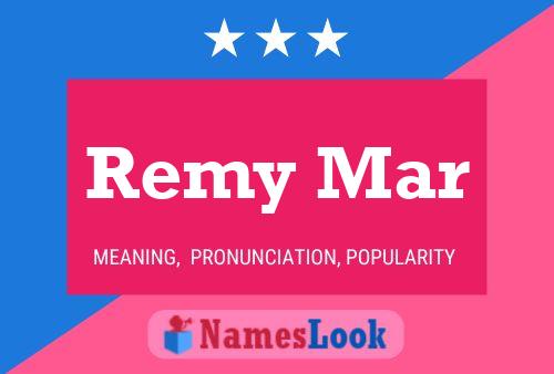 Постер имени Remy Mar