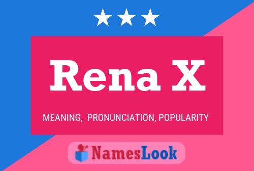 Постер имени Rena X