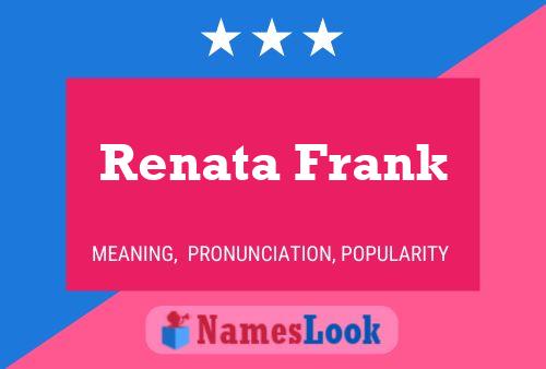 Постер имени Renata Frank