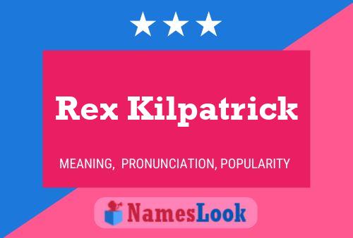 Постер имени Rex Kilpatrick