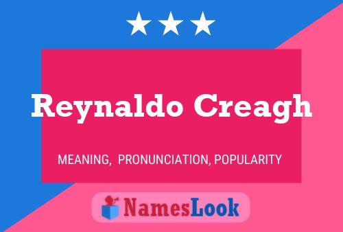 Постер имени Reynaldo Creagh