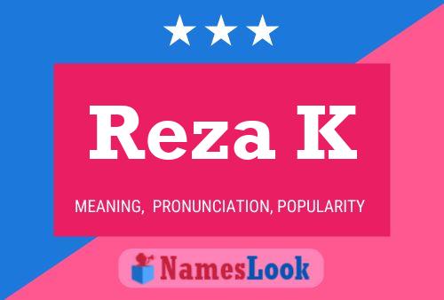 Постер имени Reza K