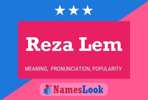 Постер имени Reza Lem