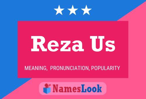 Постер имени Reza Us