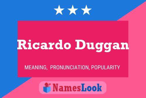 Постер имени Ricardo Duggan