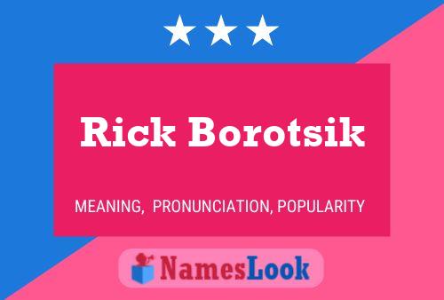 Постер имени Rick Borotsik