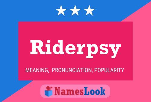 Постер имени Riderpsy