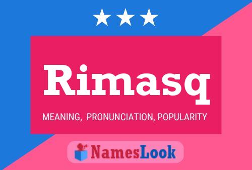 Постер имени Rimasq