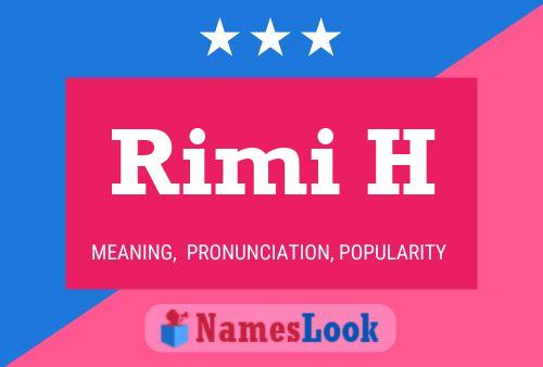 Постер имени Rimi H