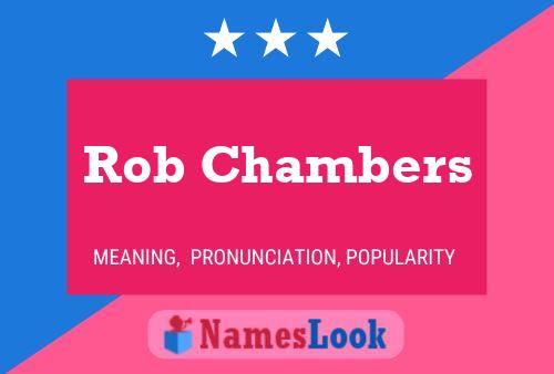 Постер имени Rob Chambers