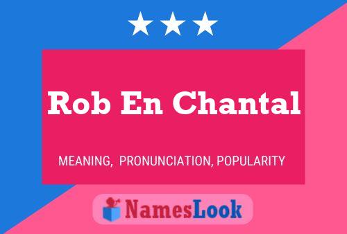 Постер имени Rob En Chantal