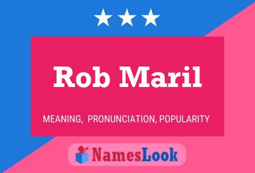 Постер имени Rob Maril