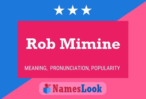 Постер имени Rob Mimine