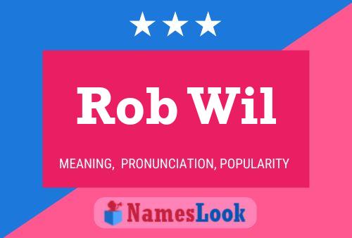 Постер имени Rob Wil