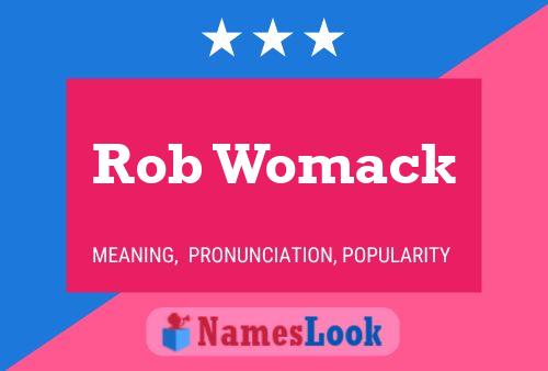 Постер имени Rob Womack