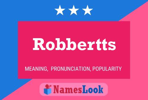 Постер имени Robbertts