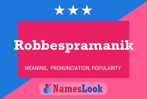 Постер имени Robbespramanik