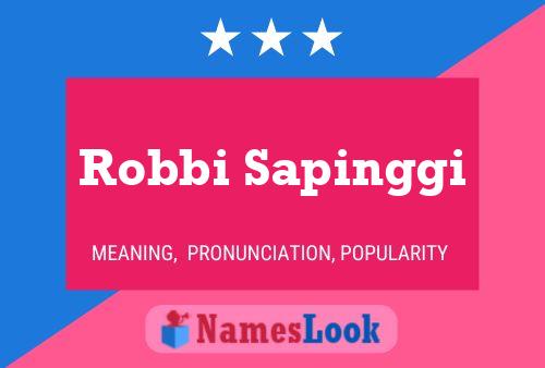 Постер имени Robbi Sapinggi