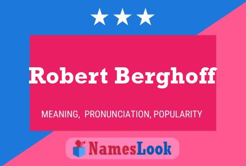 Постер имени Robert Berghoff