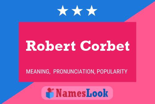 Постер имени Robert Corbet