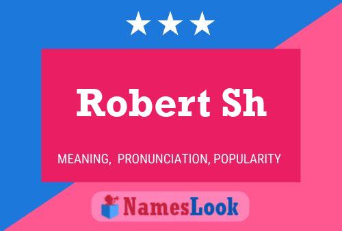 Постер имени Robert Sh