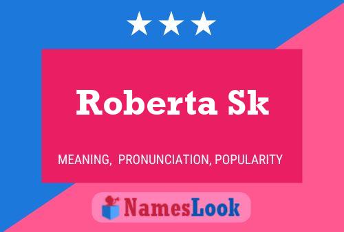 Постер имени Roberta Sk