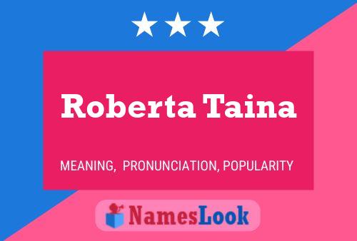 Постер имени Roberta Taina