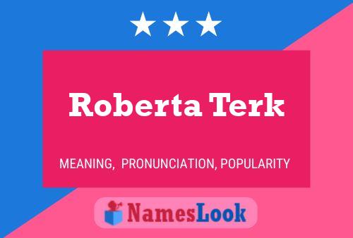 Постер имени Roberta Terk