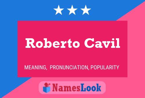 Постер имени Roberto Cavil