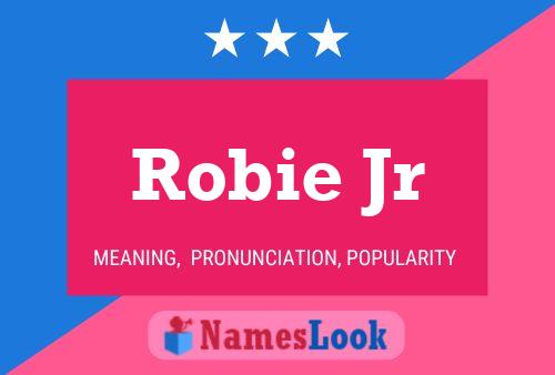 Постер имени Robie Jr