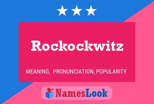 Постер имени Rockockwitz