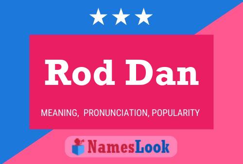 Постер имени Rod Dan