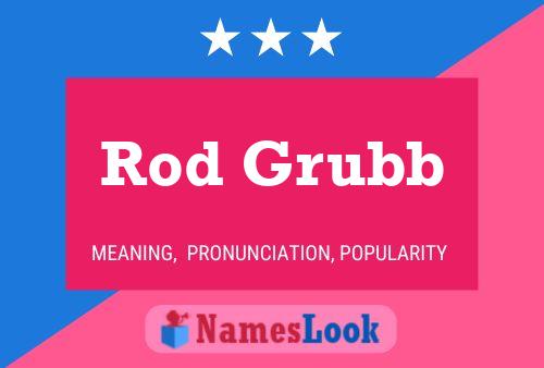 Постер имени Rod Grubb