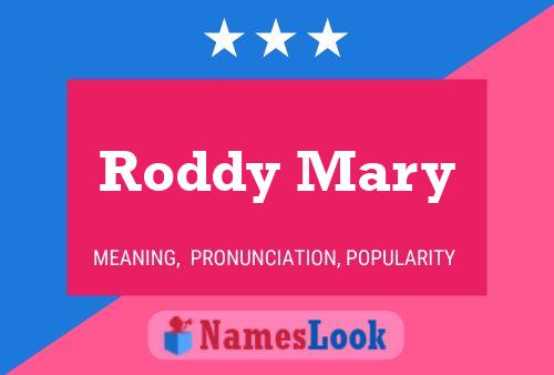 Постер имени Roddy Mary