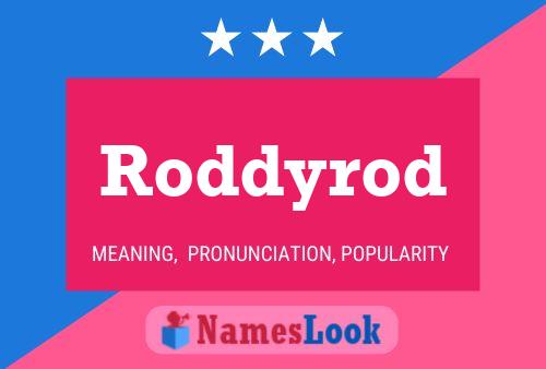 Постер имени Roddyrod