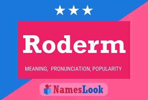 Постер имени Roderm