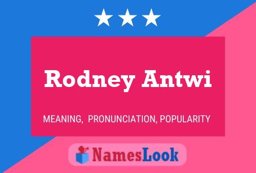 Постер имени Rodney Antwi