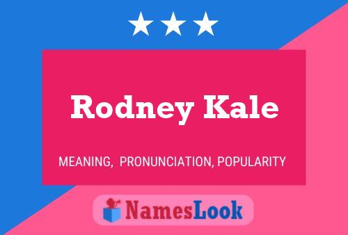 Постер имени Rodney Kale