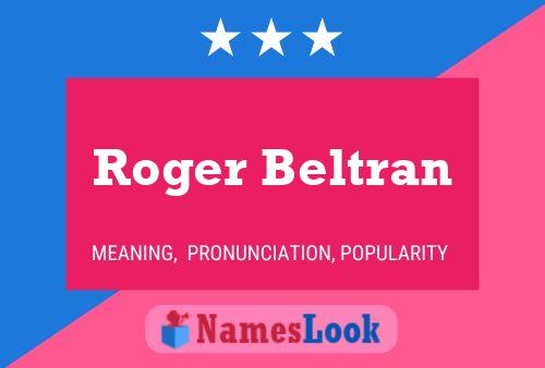 Постер имени Roger Beltran