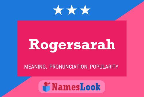 Постер имени Rogersarah