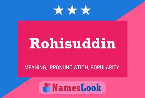 Постер имени Rohisuddin